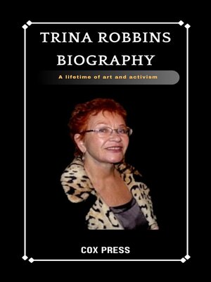 cover image of Trina Robbins Biography